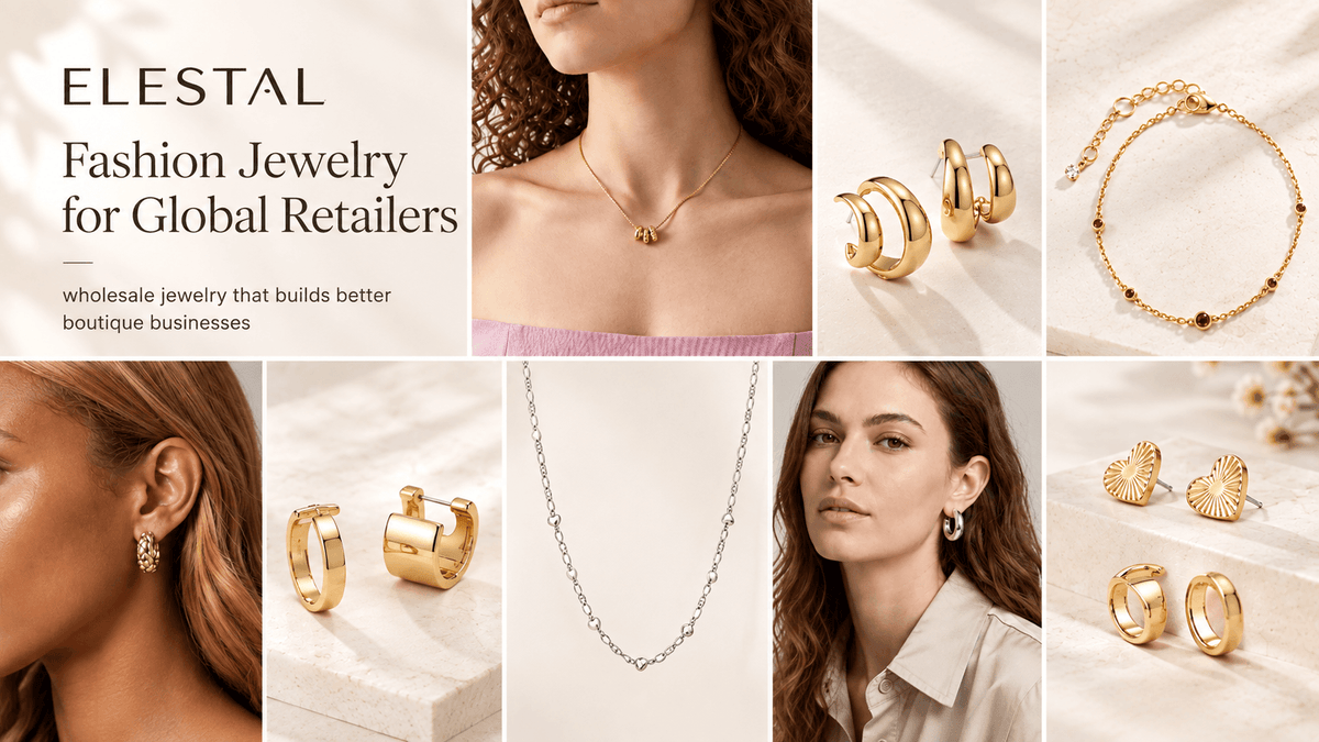 ELESTAL: Fashion Jewelry Designed for Modern Retail